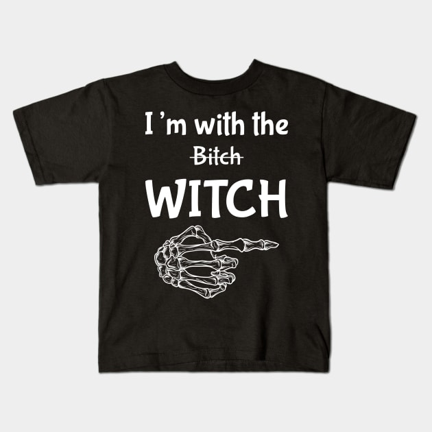 I am with the witch Kids T-Shirt by MZeeDesigns